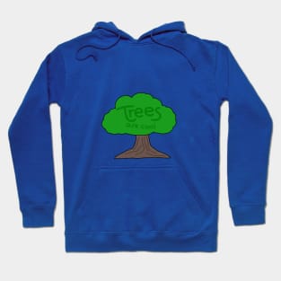 Trees are cool Hoodie